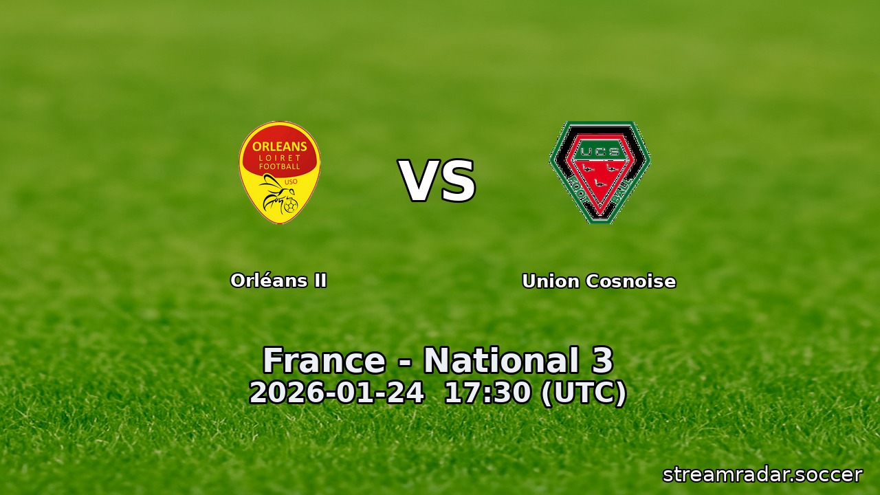 Orléans II vs Union Cosnoise