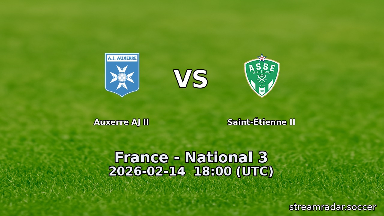 Auxerre AJ II vs Saint-Étienne II