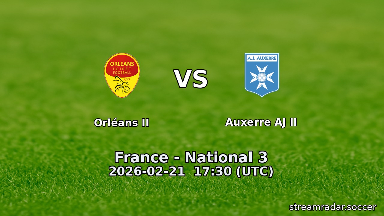 Orléans II vs Auxerre AJ II