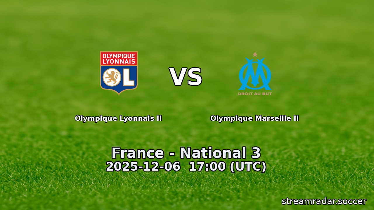 Olympique Lyonnais II vs Olympique Marseille II