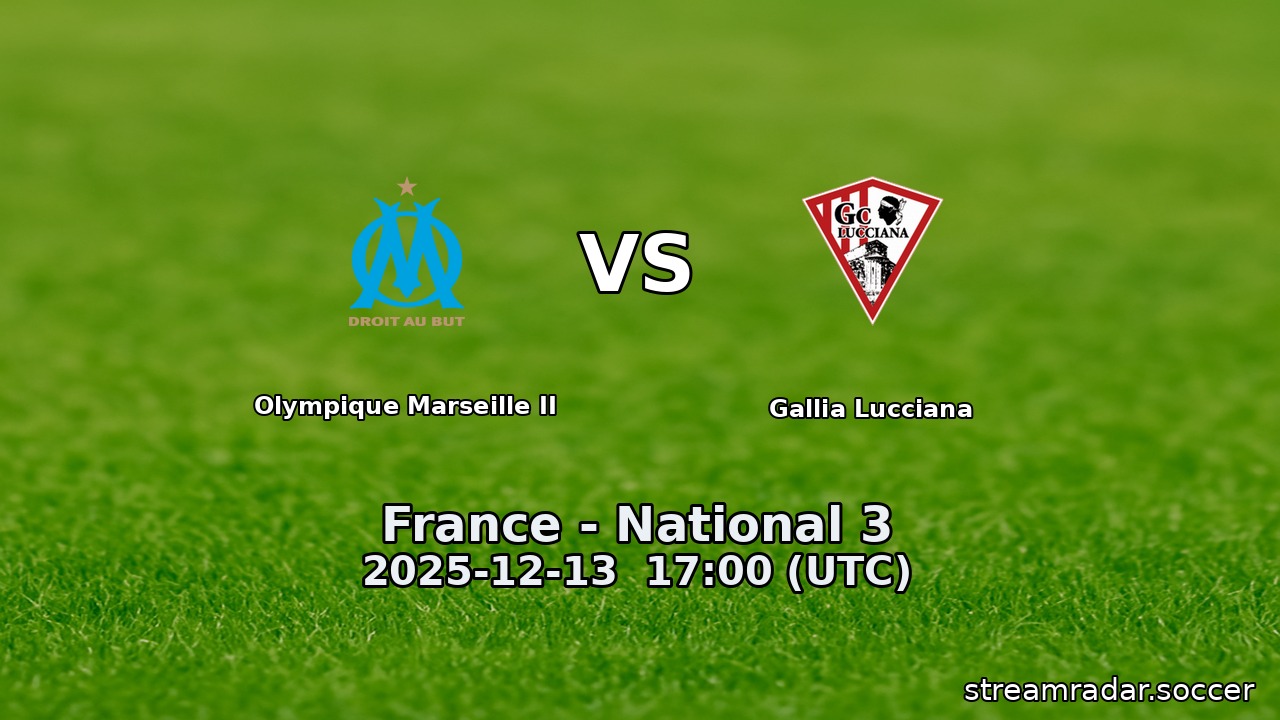 Olympique Marseille II vs Gallia Lucciana