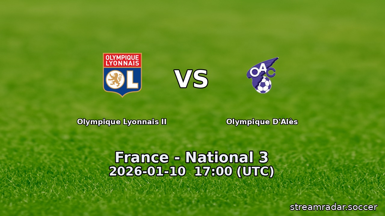 Olympique Lyonnais II vs Olympique D'Alès