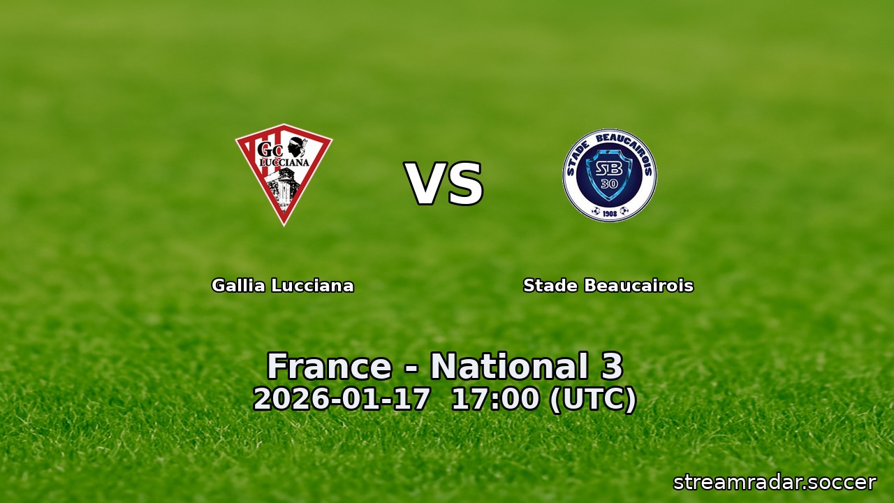 Gallia Lucciana vs Stade Beaucairois