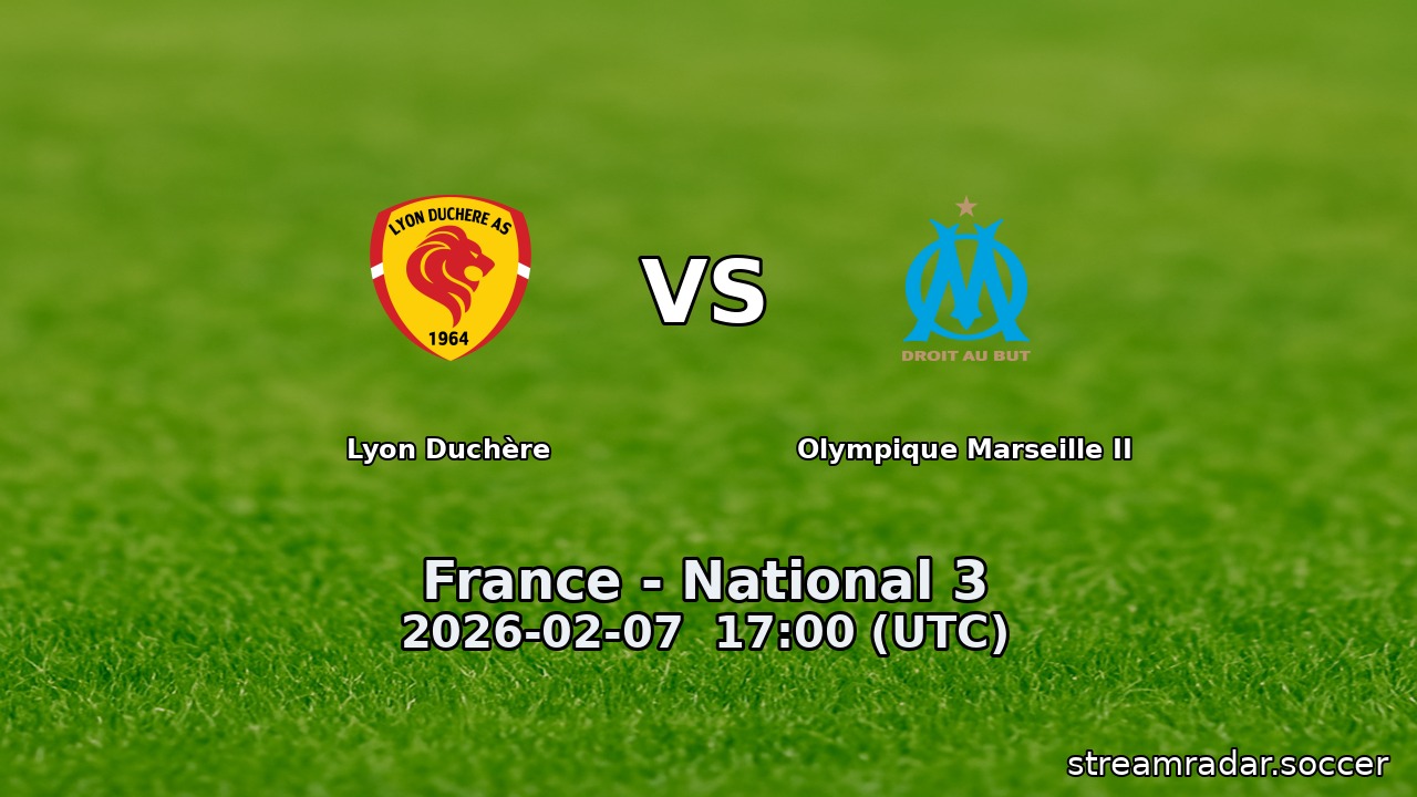 Lyon Duchère vs Olympique Marseille II