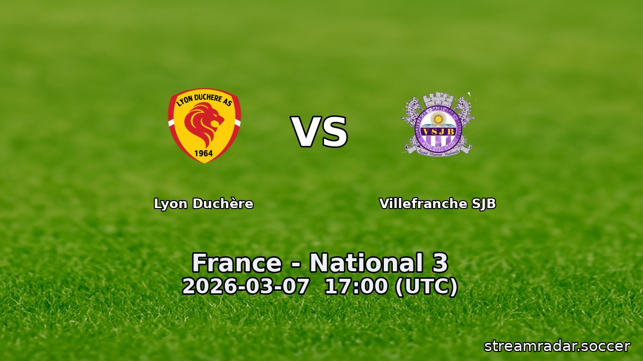 Lyon Duchère vs Villefranche SJB