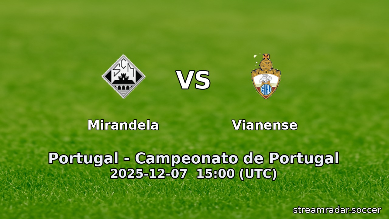 Mirandela vs Vianense