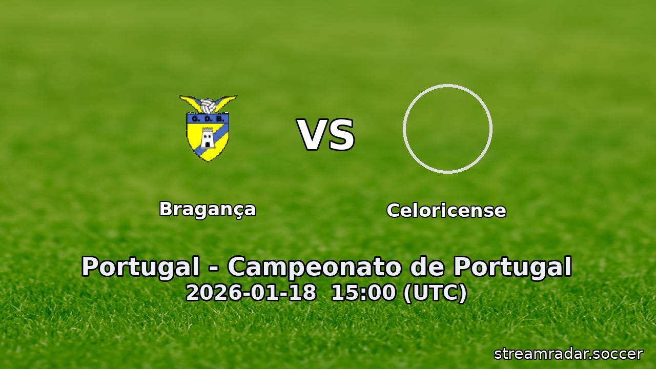 Bragança vs Celoricense