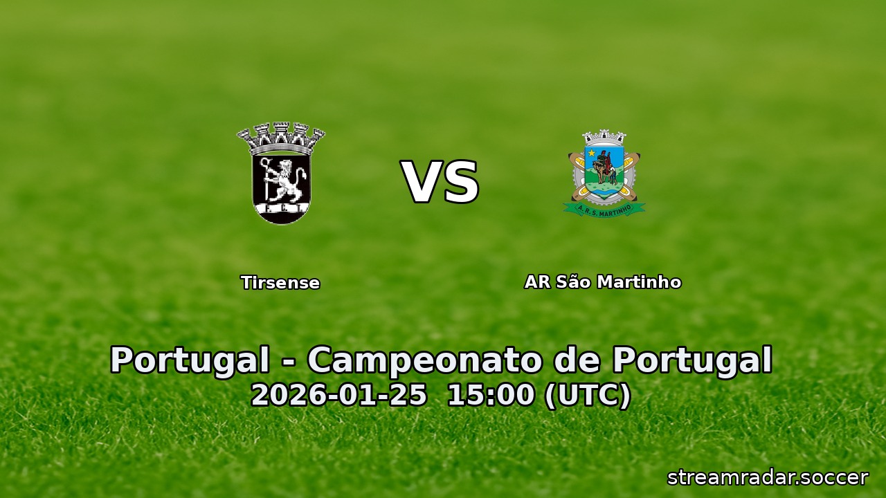 Tirsense vs AR São Martinho