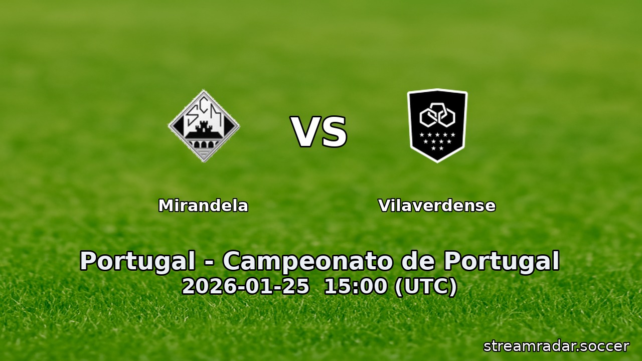 Mirandela vs Vilaverdense
