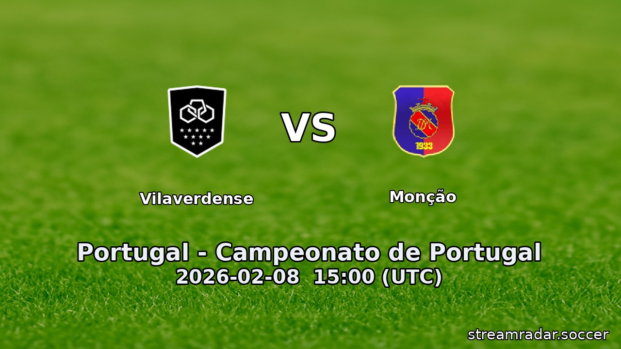 Vilaverdense vs Monção