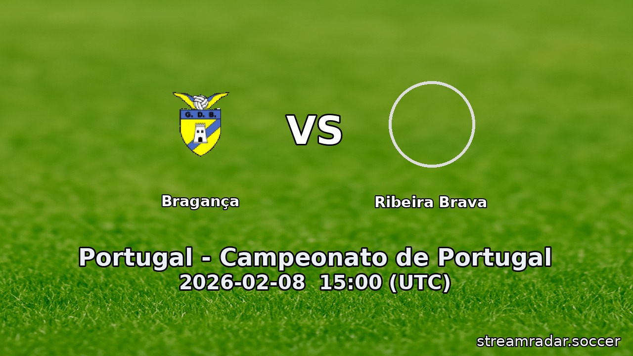 Bragança vs Ribeira Brava
