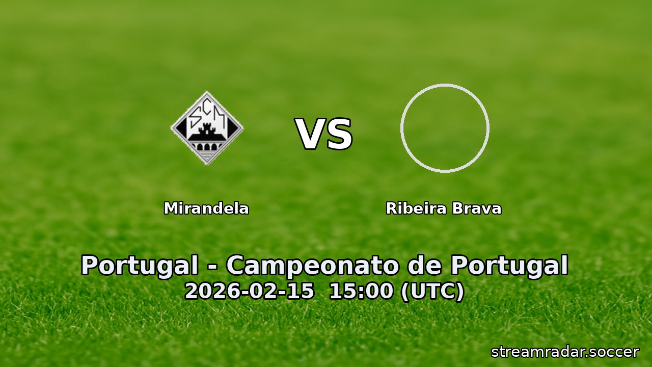 Mirandela vs Ribeira Brava