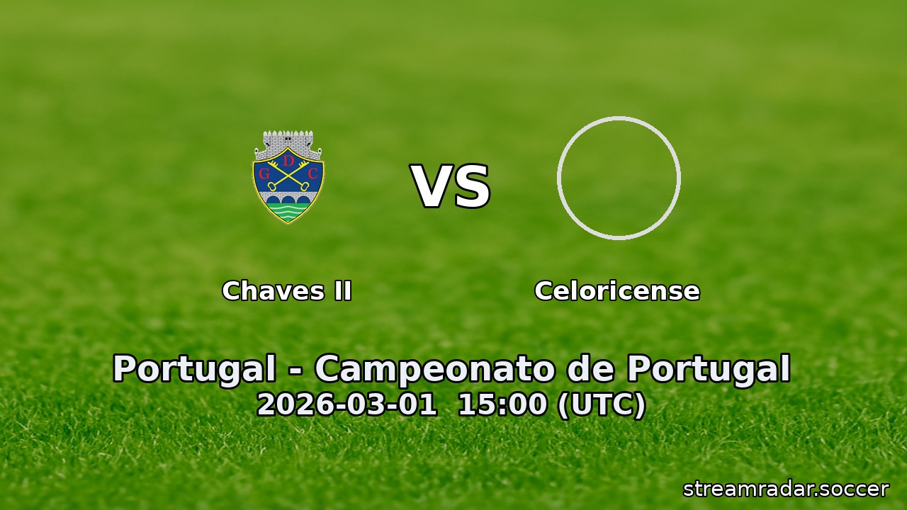 Chaves II vs Celoricense