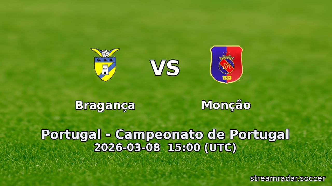 Bragança vs Monção