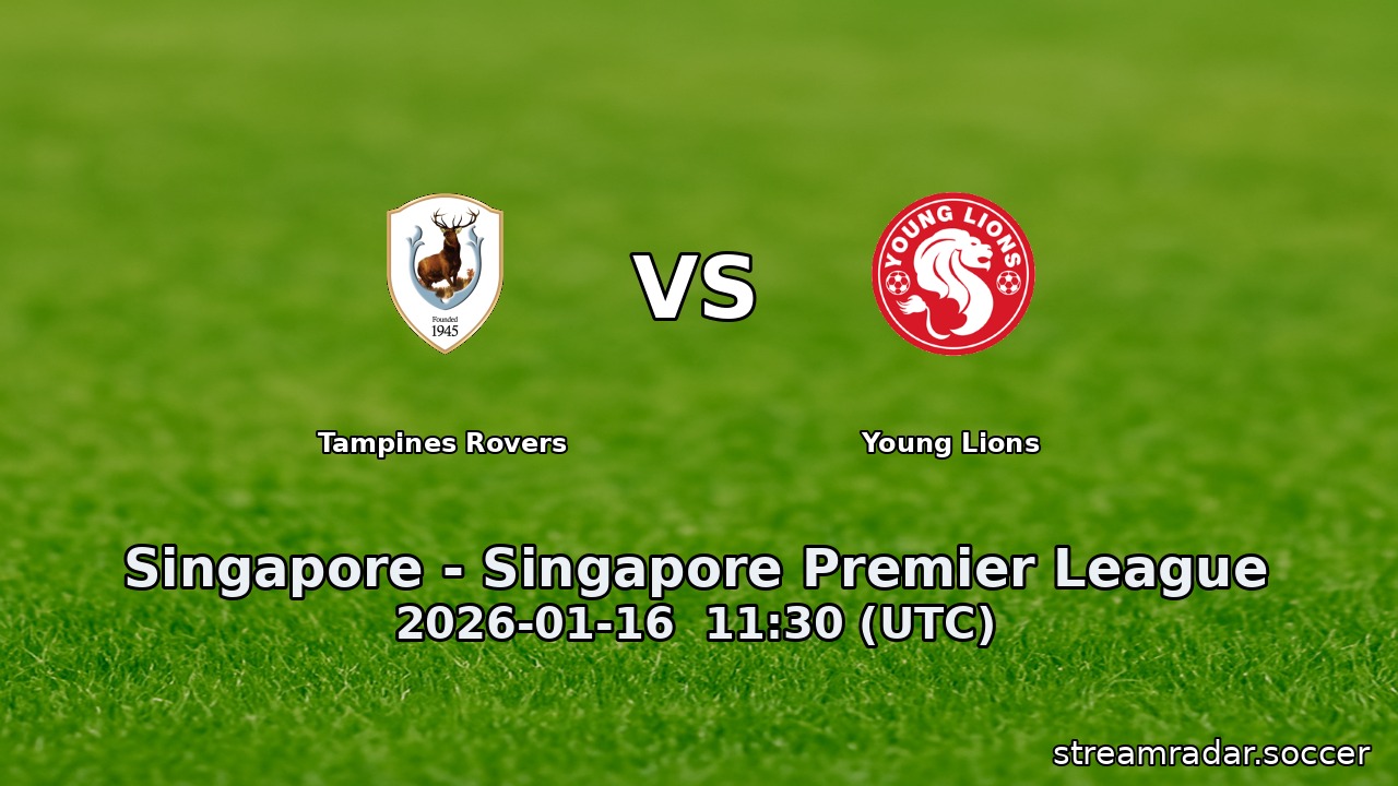 Tampines Rovers vs Young Lions
