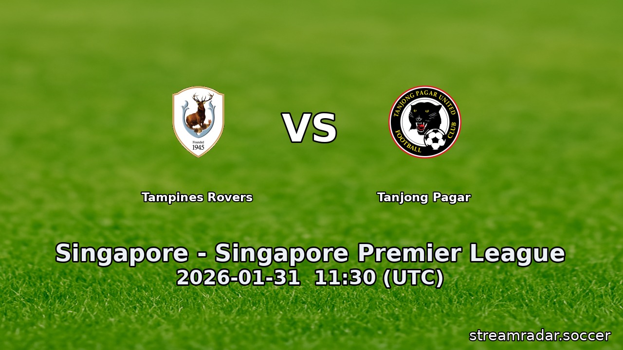 Tampines Rovers vs Tanjong Pagar
