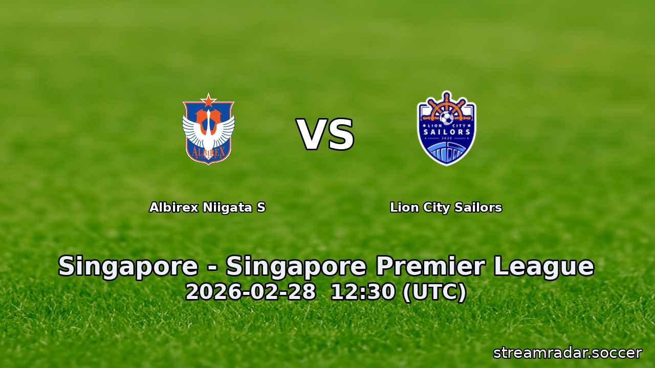 Albirex Niigata S vs Lion City Sailors