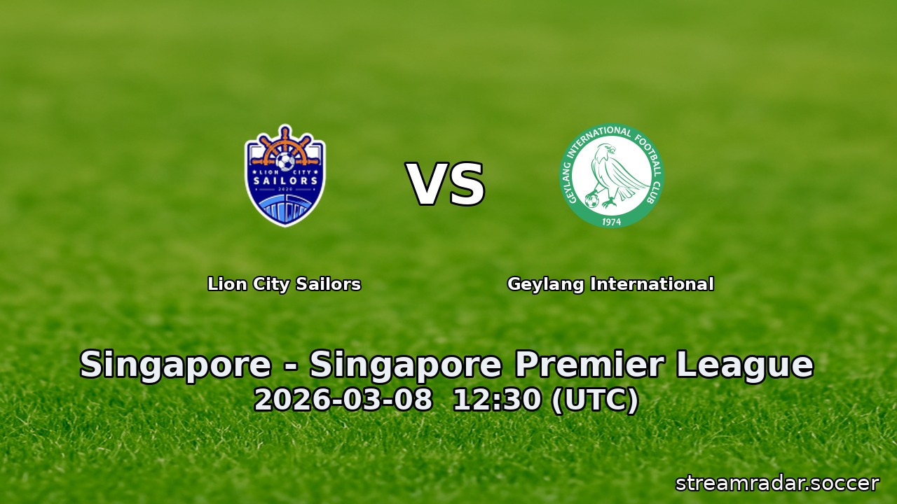 Lion City Sailors vs Geylang International