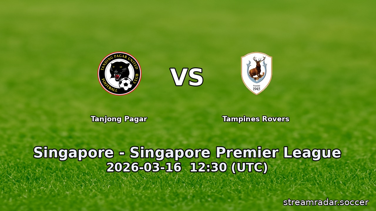 Tanjong Pagar vs Tampines Rovers