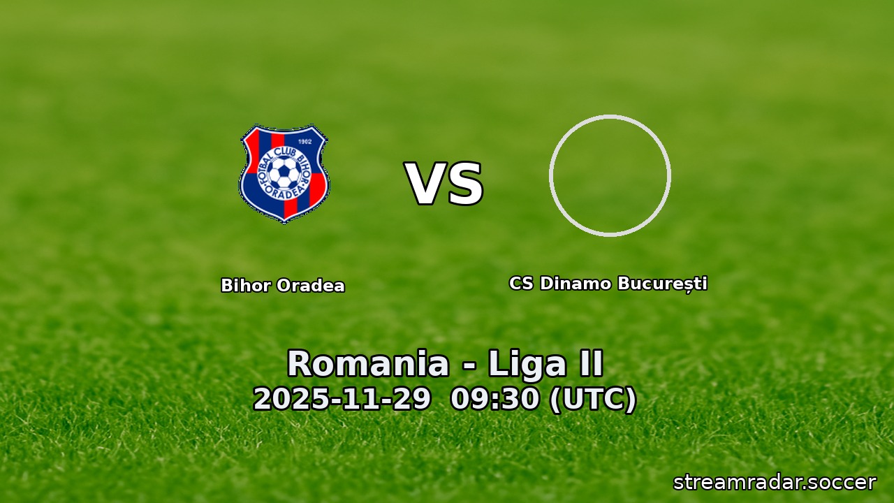 Bihor Oradea vs CS Dinamo București
