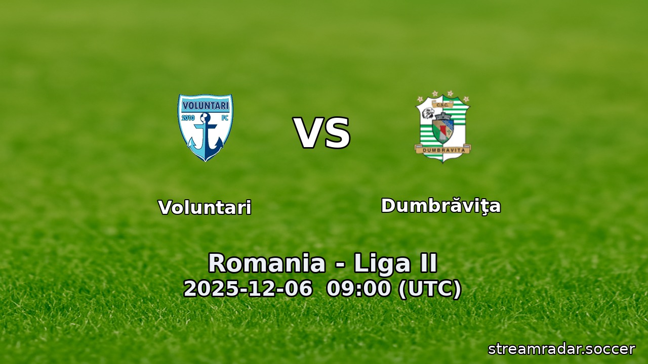Voluntari vs Dumbrăviţa