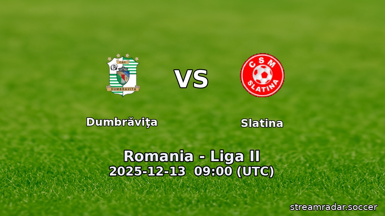 Dumbrăviţa vs Slatina