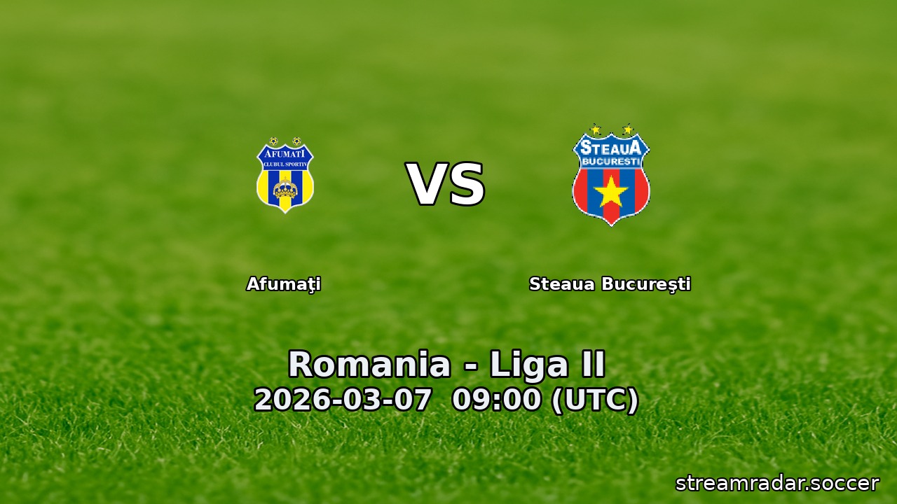 Afumaţi vs Steaua Bucureşti