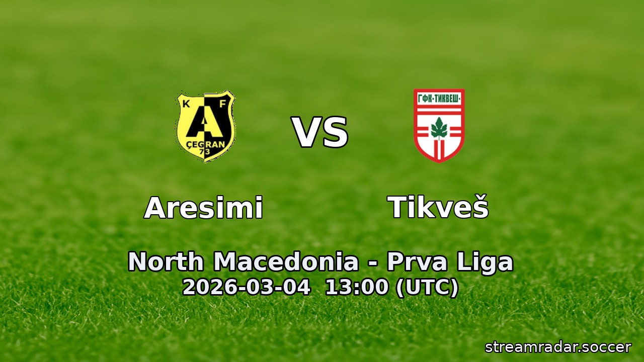 Aresimi vs Tikveš