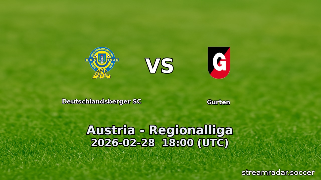 Deutschlandsberger SC vs Gurten