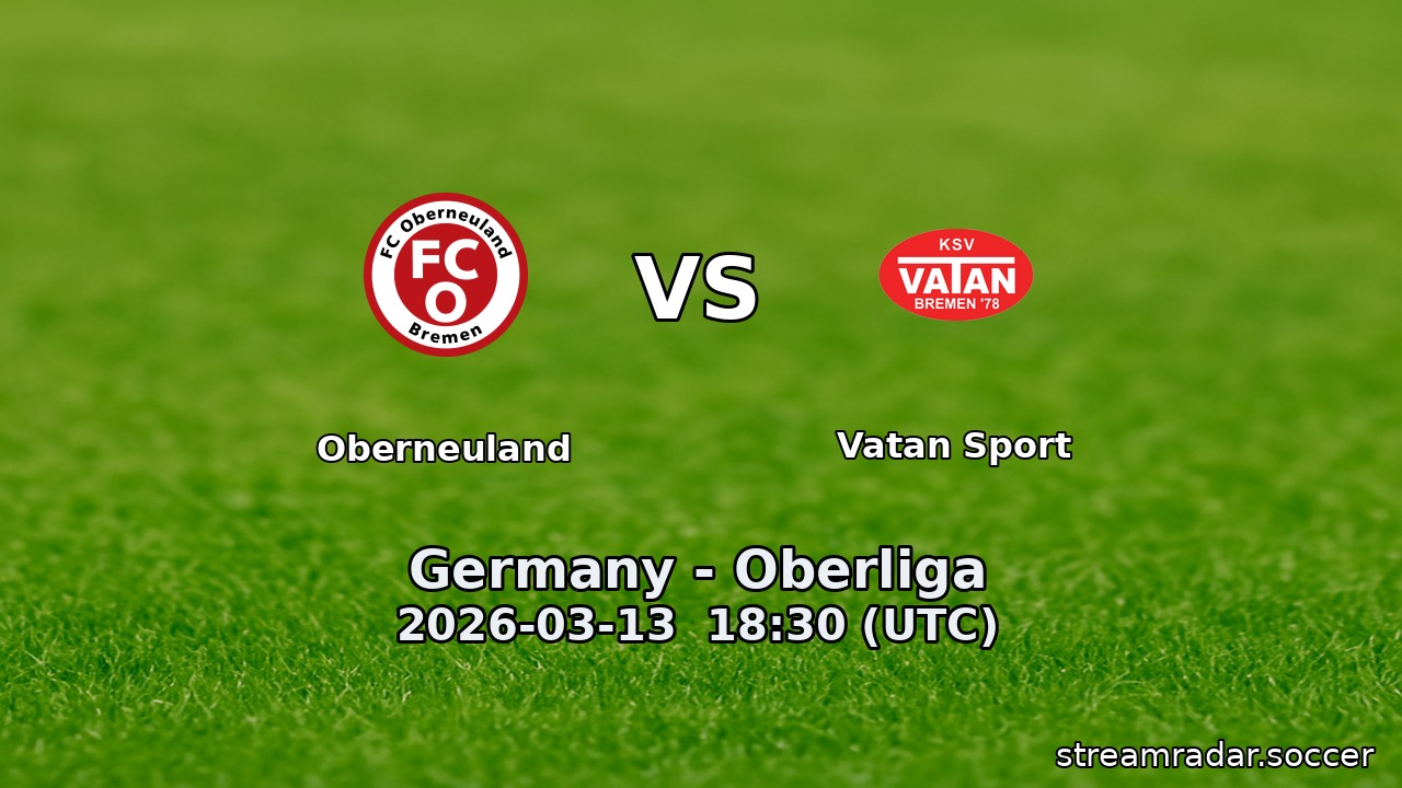 Oberneuland vs Vatan Sport