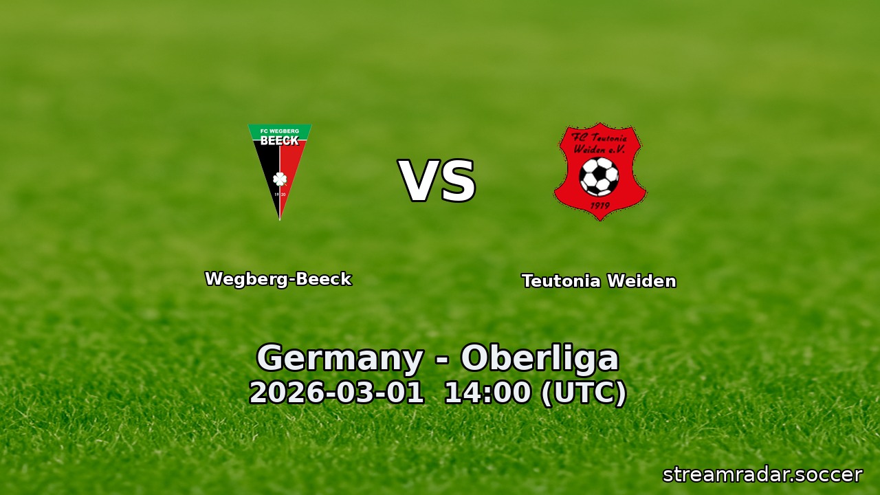 Wegberg-Beeck vs Teutonia Weiden