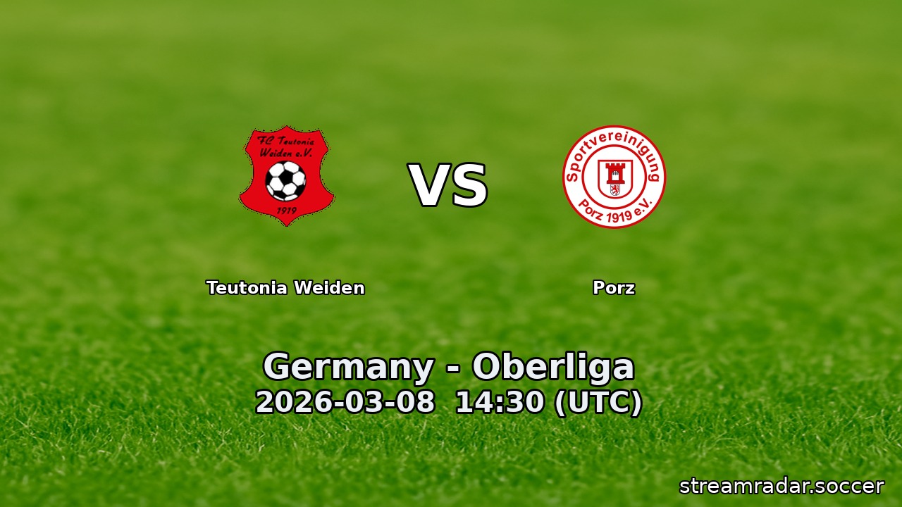 Teutonia Weiden vs Porz