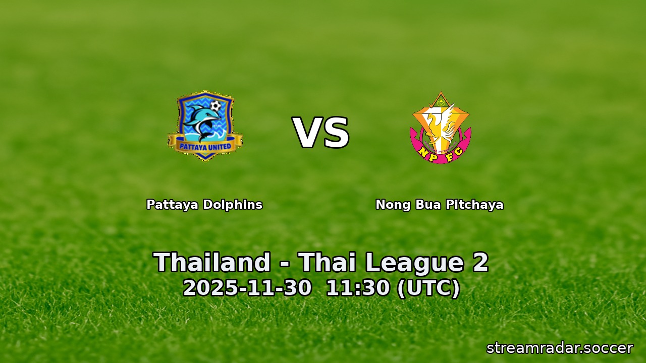 Pattaya Dolphins vs Nong Bua Pitchaya