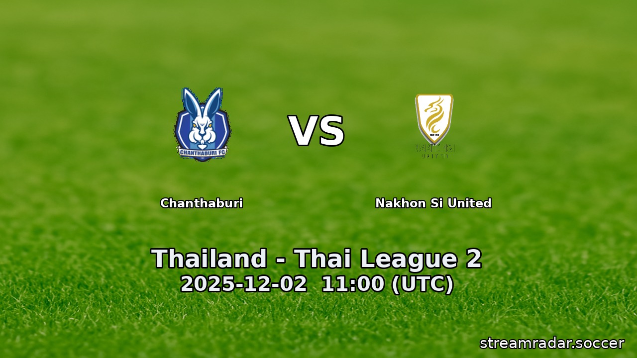Chanthaburi vs Nakhon Si United