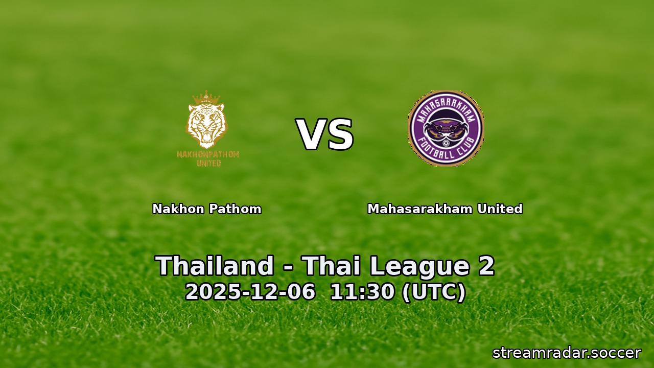 Nakhon Pathom vs Mahasarakham United