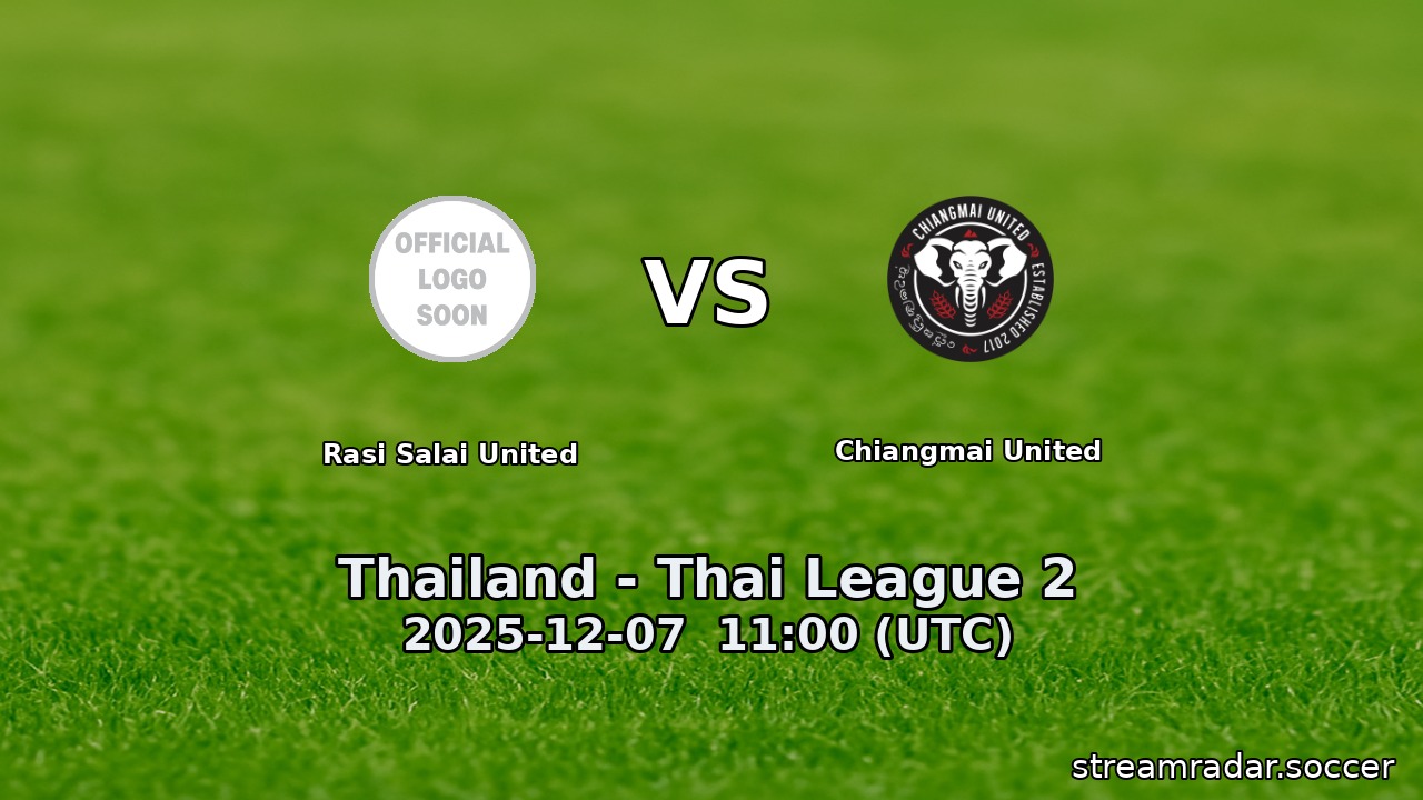 Rasi Salai United vs Chiangmai United