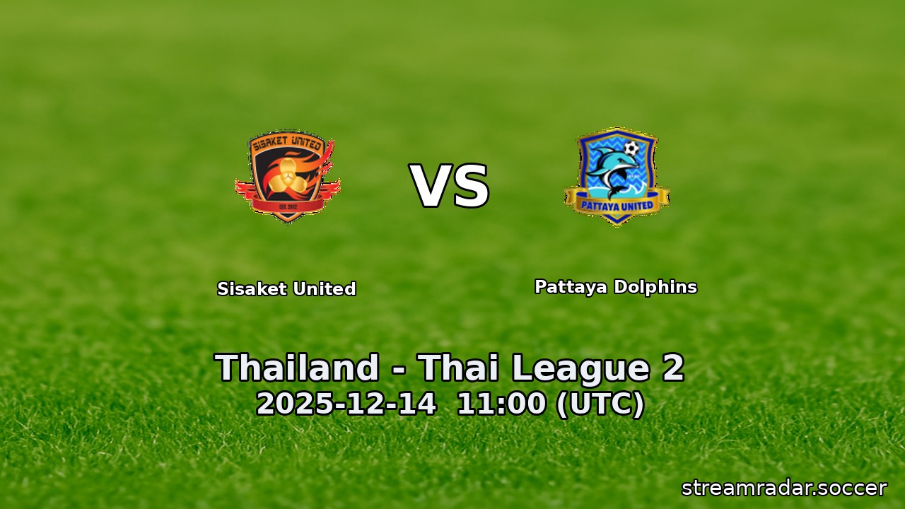Sisaket United vs Pattaya Dolphins