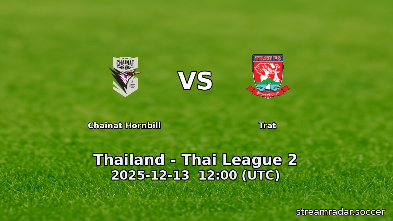 Chainat Hornbill vs Trat