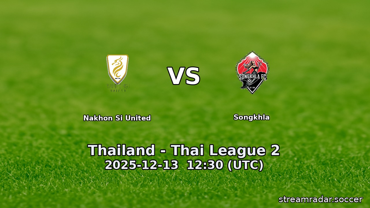 Nakhon Si United vs Songkhla