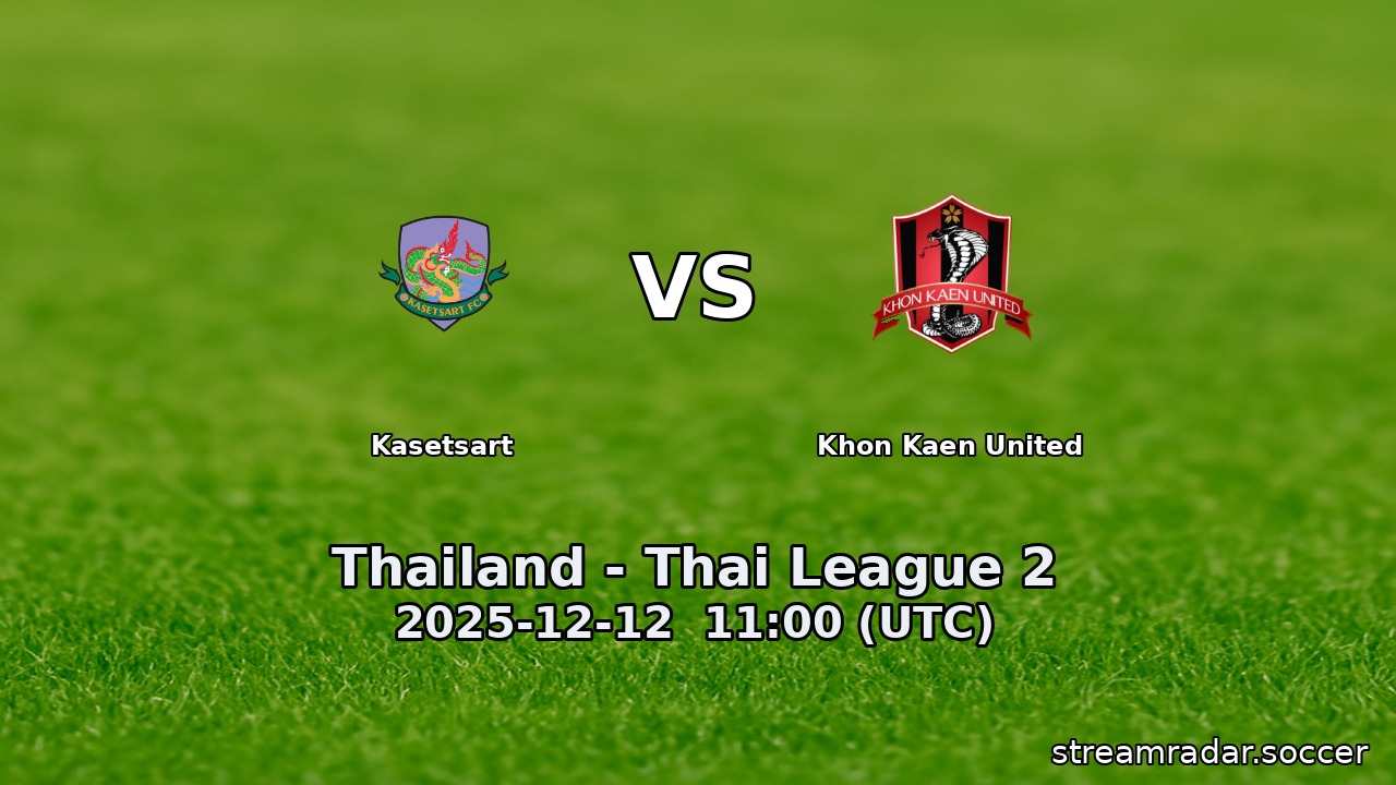Kasetsart vs Khon Kaen United