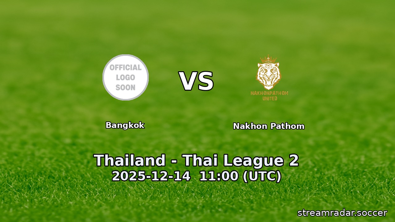 Bangkok vs Nakhon Pathom