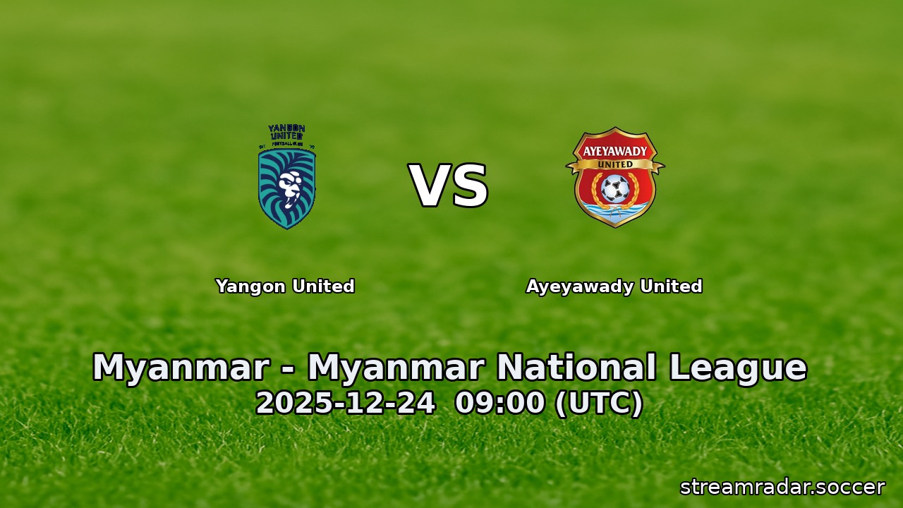 Yangon United vs Ayeyawady United