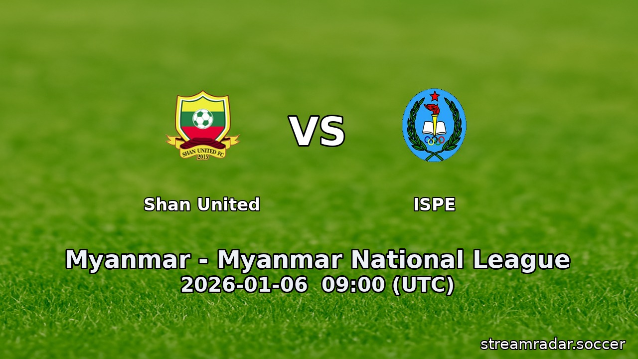 Shan United vs ISPE