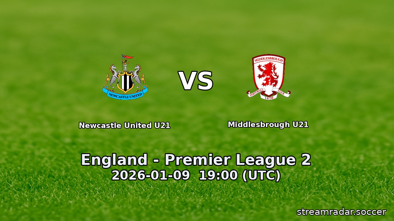 Newcastle United U21 vs Middlesbrough U21