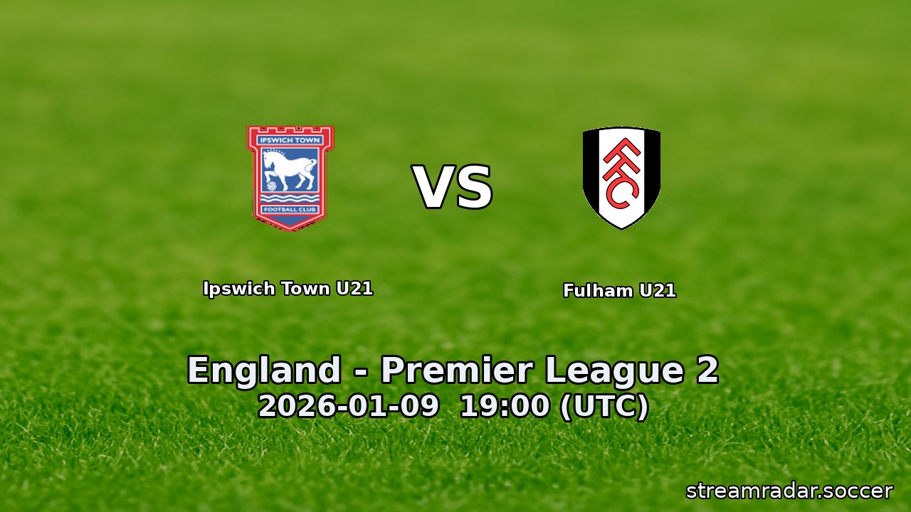 Ipswich Town U21 vs Fulham U21