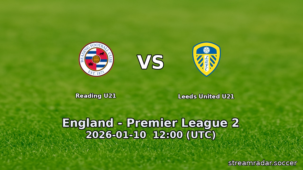Reading U21 vs Leeds United U21