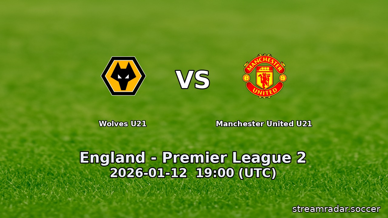 Wolves U21 vs Manchester United U21