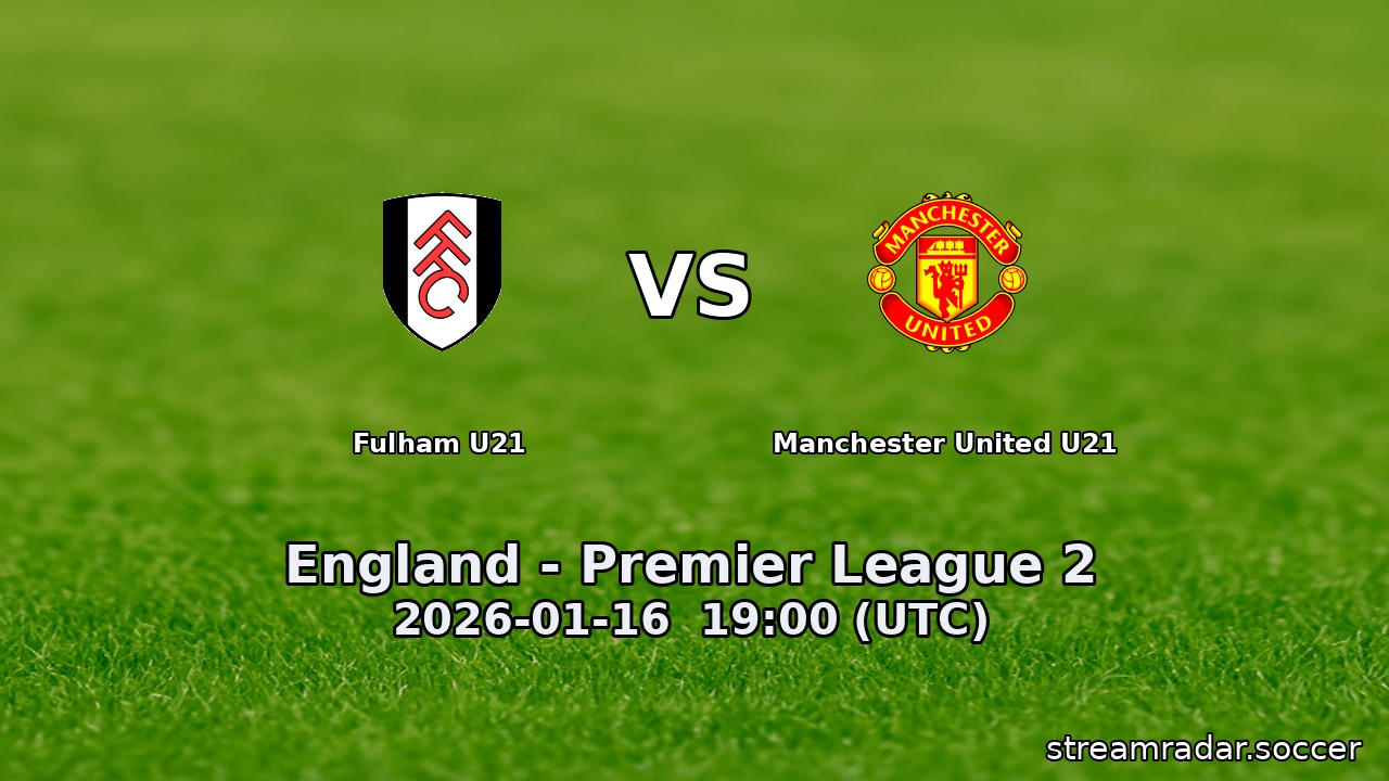 Fulham U21 vs Manchester United U21
