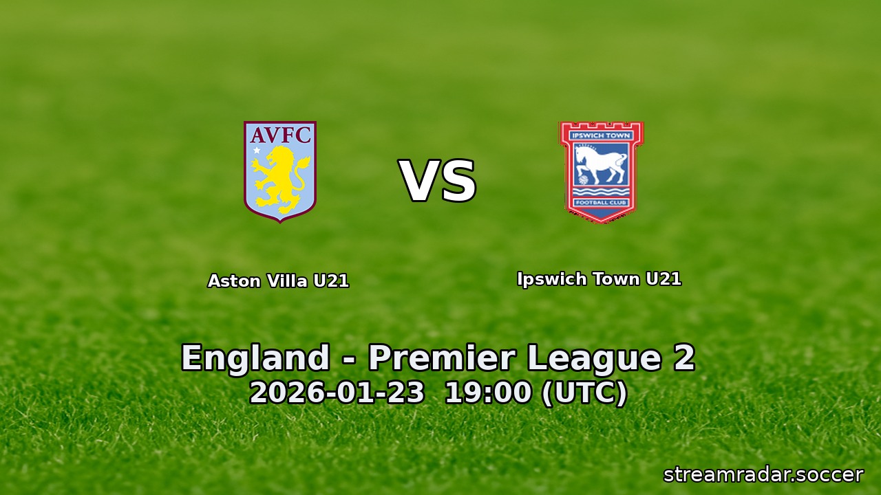 Aston Villa U21 vs Ipswich Town U21