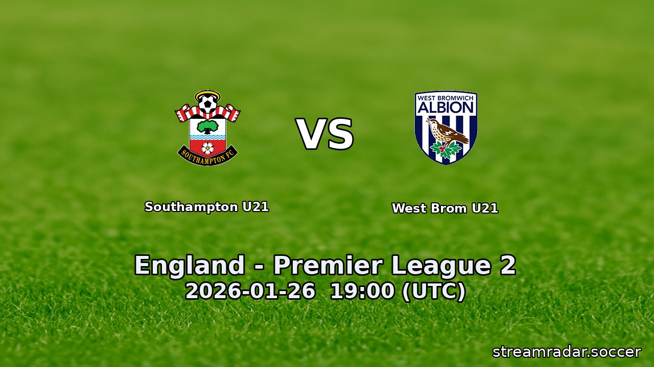 Southampton U21 vs West Brom U21